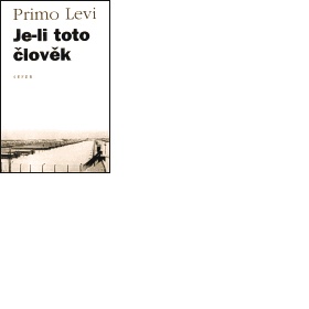 Koupím knihu od Prima Levi - Je-li toto člověk?