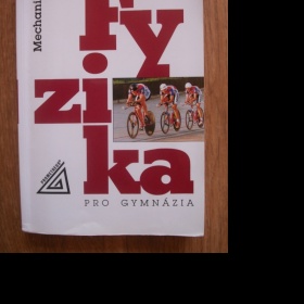 Fyzika pro gymnázia - Mechanika