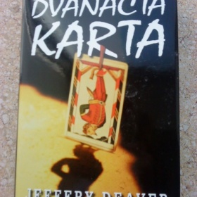 Detektivka Dvanáctá karta- Jeffery Deaver - foto č. 1